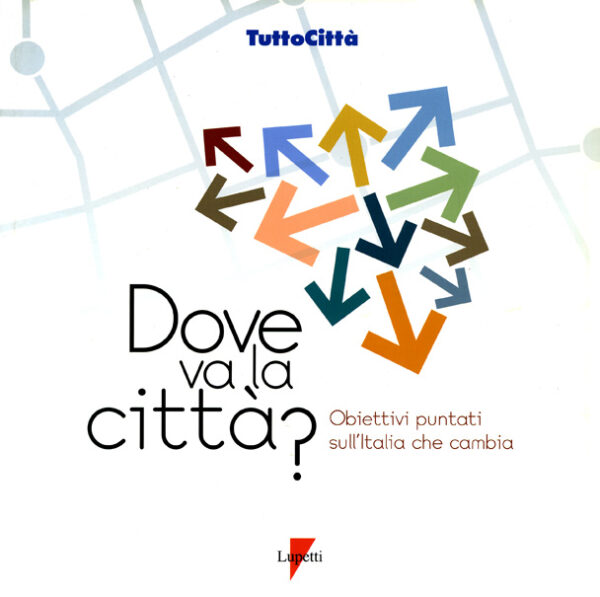 DOVE VA LA CITTA' ?-0